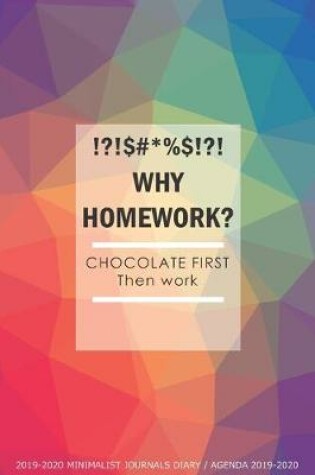 Cover of Why Homework? Chocolate First Then Work