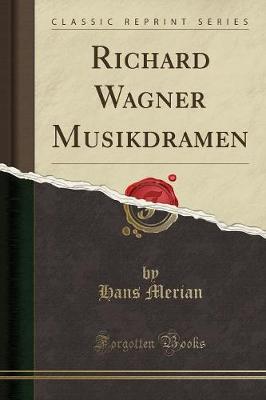 Book cover for Richard Wagner Musikdramen (Classic Reprint)