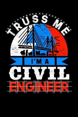 Book cover for Truss Me I'm a Civil Engineer
