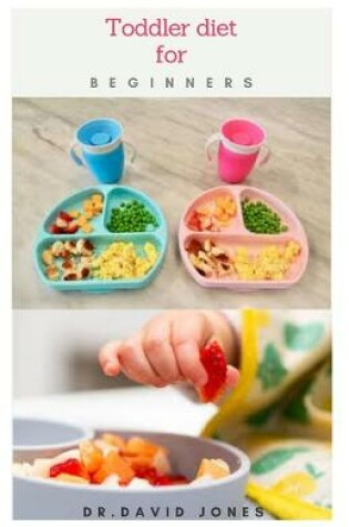 Cover of Toddler Diet For Beginners