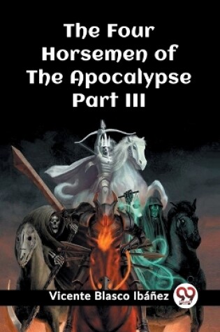 Cover of The Four Horsemen of the Apocalypse Part III