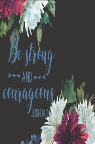 Cover of "Be Strong & Courageous" Joshua 1