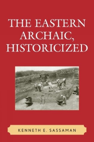 Cover of The Eastern Archaic, Historicized