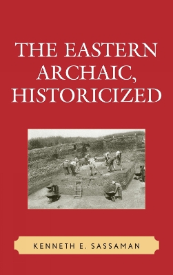 Cover of The Eastern Archaic, Historicized