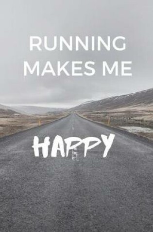 Cover of Running Makes Me Happy