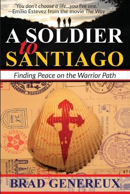 Cover of A Soldier to Santiago