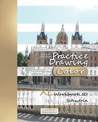 Book cover for Practice Drawing [Color] - XL Workbook 50