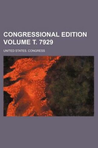 Cover of Congressional Edition Volume . 7929