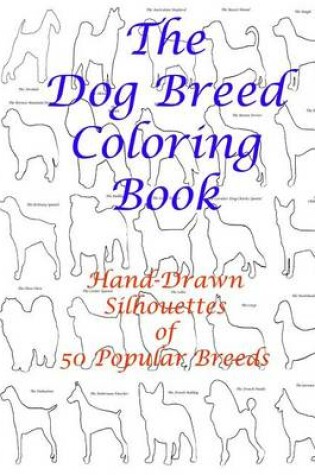 Cover of The Dog Breed Coloring Book