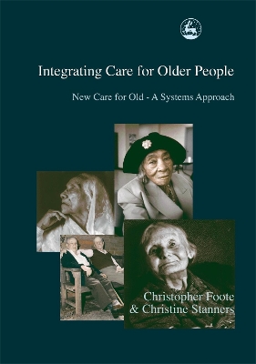 Book cover for Integrating Care for Older People