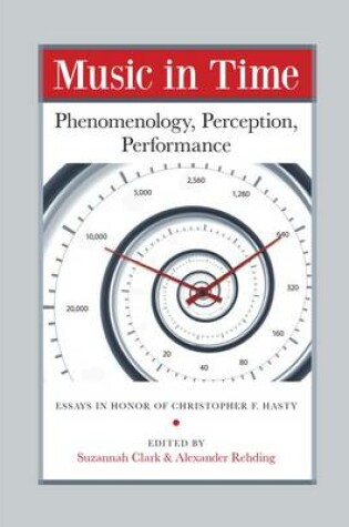 Cover of Music in Time – Phenomenology, Perception, Performance