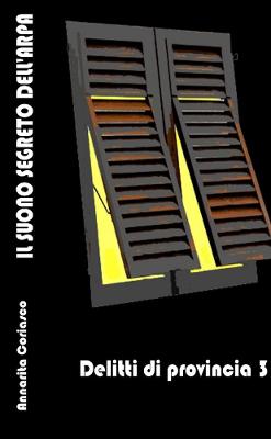 Book cover for IL SUONO SEGRETO DELL'ARPA - Delitti di provincia 3