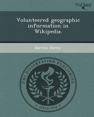 Book cover for Volunteered Geographic Information in Wikipedia