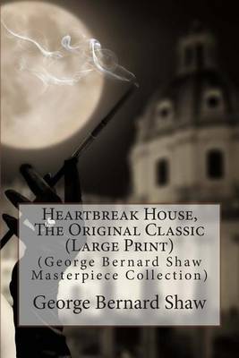 Book cover for Heartbreak House, the Original Classic