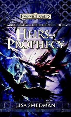 Book cover for Heirs of Prophecy: Sembia: Gateway to the Realms, Book V