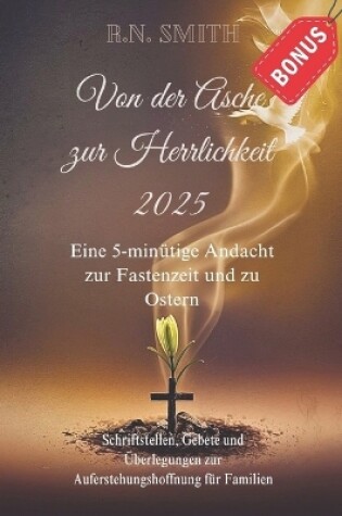 Cover of Von der Asche zur Herrlichkeit 2025