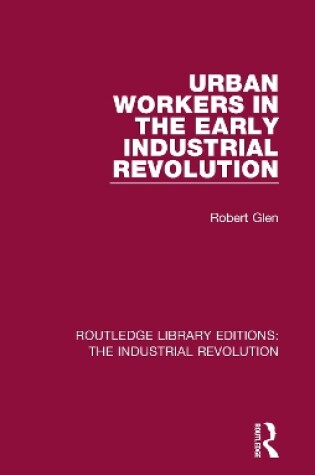 Cover of Urban Workers in the Early Industrial Revolution