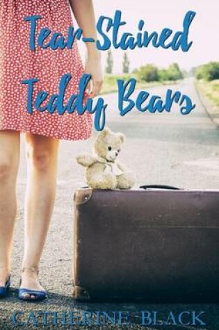 Cover of Tear-Stained Teddy Bears