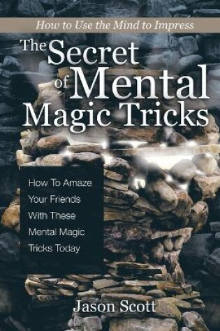 Cover of The Secret of Mental Magic Tricks