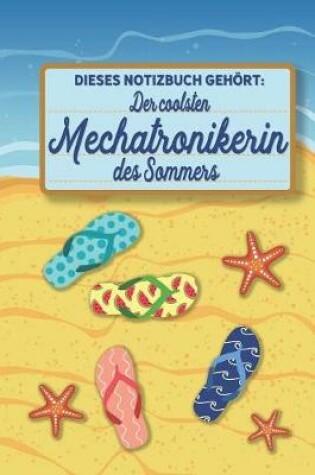 Cover of Dieses Notizbuch gehoert der coolsten Mechatronikerin des Sommers