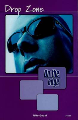 Book cover for On the edge: Level A Set 1 Book 5 Drop Zone