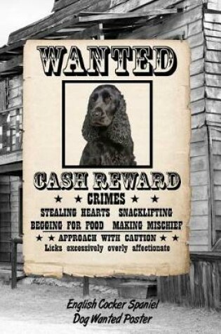 Cover of English Cocker Spaniel Dog Wanted Poster