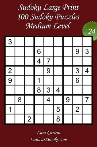 Cover of Sudoku Large Print for Adults - Medium Level - N°24