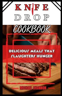 Book cover for Knife Drop Cookbook