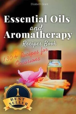 Cover of Essential Oils and Aromatherapy Recipes Book