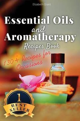 Book cover for Essential Oils and Aromatherapy Recipes Book