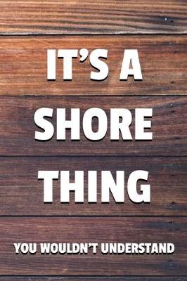 Book cover for It's a Shore Thing You Wouldn't Understand