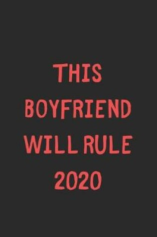 Cover of This Boyfriend Will Rule 2020