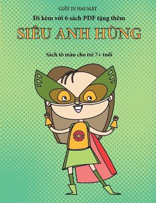 Book cover for Sách tô màu cho trẻ 7+ tuổi (Siêu anh hùng)