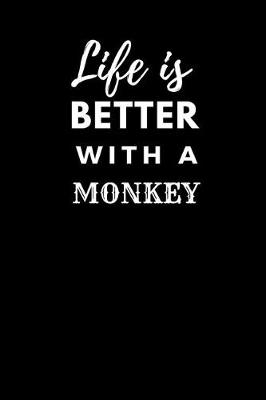 Book cover for Life Is Better with a Monkey