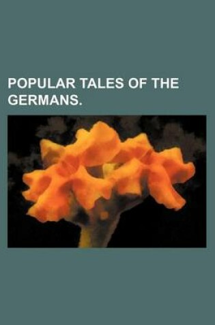 Cover of Popular Tales of the Germans.