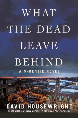 Book cover for What the Dead Leave Behind