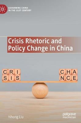 Book cover for Crisis Rhetoric and Policy Change in China