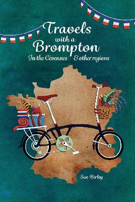 Book cover for Travels with a Brompton in the Cevennes and other regions