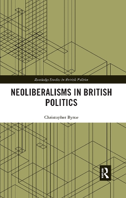 Book cover for Neoliberalisms in British Politics