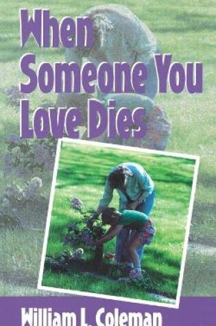 Cover of When Someone You Love Dies