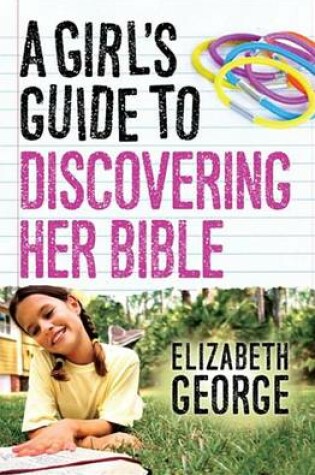 Cover of A Girl's Guide to Discovering Her Bible