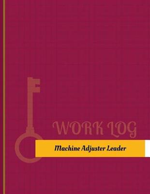 Book cover for Machine Adjuster Leader Work Log