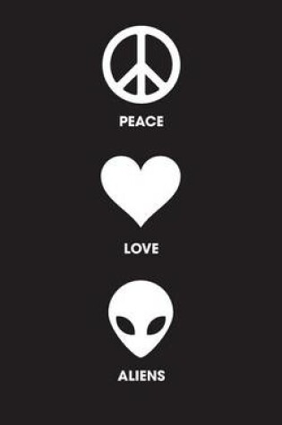 Cover of Peace Love Aliens