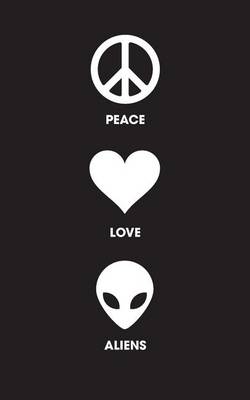 Book cover for Peace Love Aliens