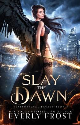 Book cover for Slay the Dawn