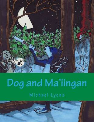 Book cover for Dog and Ma'iingan