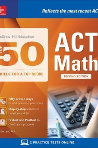 Cover of McGraw-Hill Education: Top 50 ACT Math Skills for a Top Score, Second Edition