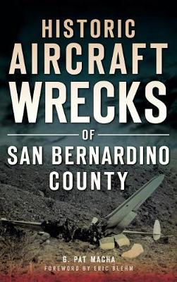 Book cover for Historic Aircraft Wrecks of San Bernardino County