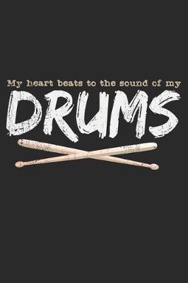 Book cover for My Heart Beats To The Sound Of My Drums