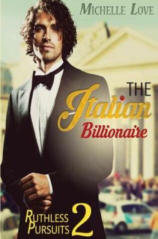 Cover of The Italian Billionaire Ruthless Pursuit2